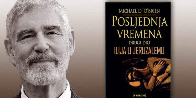 Na konferenciji za medije predstavljena knjiga &quot;Posljednja vremena – drugi dio. Ilija u Jeruzalemu&quot; Michaela O&#039;Briena