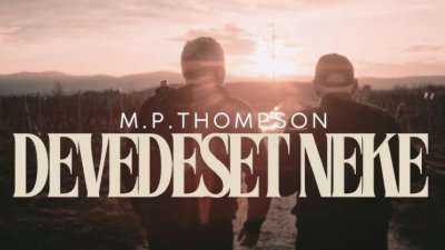 VIDEO Thompson ima novi hit, poslušajte ‘Devedeset neke’
